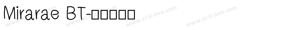 Mirarae BT字体转换